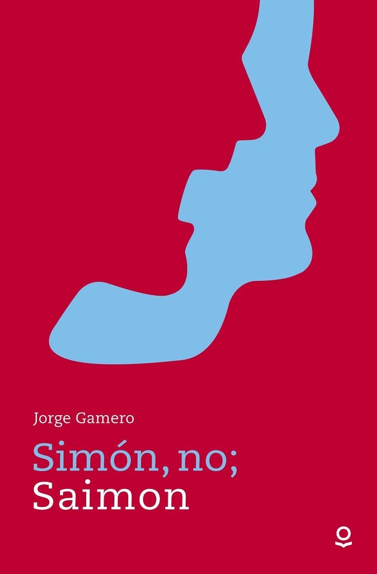 SIMÓN, NO; SAIMON (LOQUELEO) | 9788491220602 | GAMERO, JORGE | Llibreria Aqualata | Comprar libros en catalán y castellano online | Comprar libros Igualada
