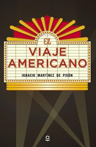 VIAJE AMERICANO, EL (LOQUELEO) | 9788491220732 | MARTÍNEZ DE PISÓN, IGNACIO | Llibreria Aqualata | Comprar libros en catalán y castellano online | Comprar libros Igualada