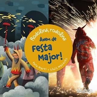 ANEM DE FESTA MAJOR! (RODOLINS, RODOLINS) | 9788448940775 | MARTÍ, PERE / MASACHS, LLUÍS | Llibreria Aqualata | Comprar libros en catalán y castellano online | Comprar libros Igualada