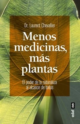 MENOS MEDICINAS, MÁS PLANTAS | 9788441436244 | CHEVALLIER, LAURENT | Llibreria Aqualata | Comprar libros en catalán y castellano online | Comprar libros Igualada