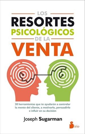 RESORTES PSICOLÓGICOS DE LA VENTA, LOS | 9788416579105 | SUGARMAN, JOSEPH | Llibreria Aqualata | Comprar llibres en català i castellà online | Comprar llibres Igualada