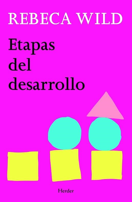 ETAPAS DEL DESARROLLO | 9788425428609 | WILD, REBECA | Llibreria Aqualata | Comprar libros en catalán y castellano online | Comprar libros Igualada
