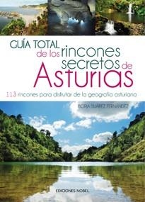 GUÍA TOTAL DE LOS RINCONES SECRETOS DE ASTURIAS | 9788484597254 | SUÁREZ FERNÁNDEZ, BORJA | Llibreria Aqualata | Comprar llibres en català i castellà online | Comprar llibres Igualada
