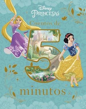 PRINCESAS. CUENTOS DE 5 MINUTOS | 9788499517612 | DISNEY | Llibreria Aqualata | Comprar libros en catalán y castellano online | Comprar libros Igualada