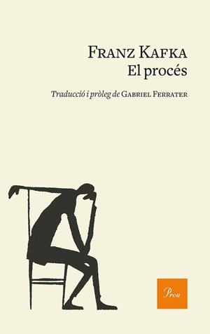 PROCÉS, EL | 9788475886244 | KAFKA, FRANZ | Llibreria Aqualata | Comprar llibres en català i castellà online | Comprar llibres Igualada