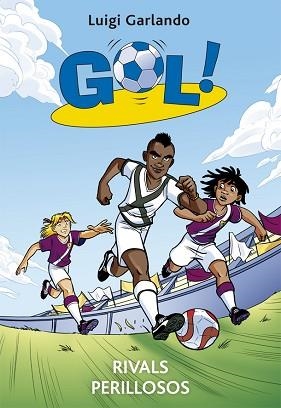 GOL 38. RIVALS PERILLOSOS | 9788424658205 | GARLANDO, LUIGI | Llibreria Aqualata | Comprar libros en catalán y castellano online | Comprar libros Igualada