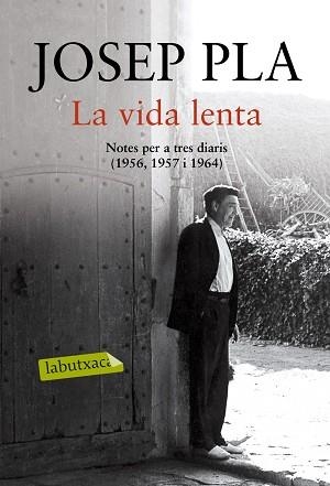 VIDA LENTA, LA | 9788416600069 | PLA, JOSEP | Llibreria Aqualata | Comprar llibres en català i castellà online | Comprar llibres Igualada