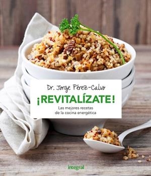 ¡REVITALÍZATE! | 9788491180487 | PÉREZ-CALVO, JORGE | Llibreria Aqualata | Comprar libros en catalán y castellano online | Comprar libros Igualada