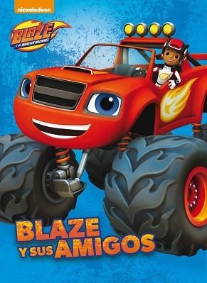 BLAZE Y SUS AMIGOS (BLAZE Y LOS MONSTER MACHINES. PRIMERAS LECTURAS) | 9788448846640 | NICKELODEON | Llibreria Aqualata | Comprar libros en catalán y castellano online | Comprar libros Igualada