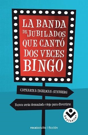 BANDA DE JUBILADOS QUE CANTÓ DOS VECES BINGO, LA | 9788416240289 | INGELMAN SUNDBERG, CATHARINA | Llibreria Aqualata | Comprar libros en catalán y castellano online | Comprar libros Igualada