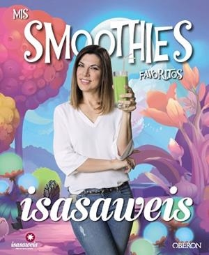 MIS SMOOTHIES FAVORITOS | 9788441538115 | LLANO, ISABEL | Llibreria Aqualata | Comprar libros en catalán y castellano online | Comprar libros Igualada