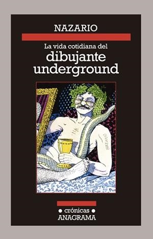 VIDA COTIDIANA DEL DIBUJANTE UNDERGROUND, LA | 9788433926128 | NAZARIO | Llibreria Aqualata | Comprar libros en catalán y castellano online | Comprar libros Igualada