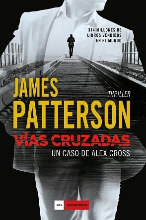 VÍAS CRUZADAS | 9788416634194 | PATTERSON, JAMES | Llibreria Aqualata | Comprar llibres en català i castellà online | Comprar llibres Igualada