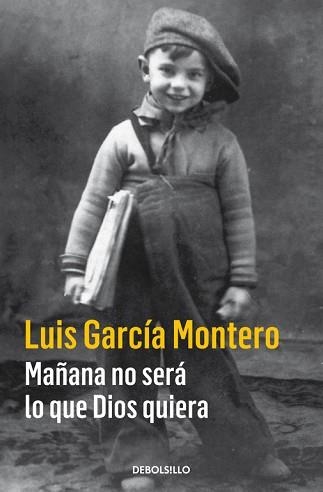 MAÑANA NO SERÁ LO QUE DIOS QUIERA | 9788466335874 | GARCIA MONTERO, LUIS | Llibreria Aqualata | Comprar llibres en català i castellà online | Comprar llibres Igualada