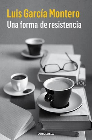 UNA FORMA DE RESISTENCIA | 9788466335867 | GARCIA MONTERO, LUIS | Llibreria Aqualata | Comprar libros en catalán y castellano online | Comprar libros Igualada