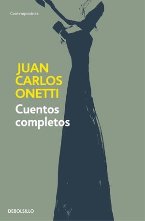 CUENTOS COMPLETOS | 9788466334600 | ONETTI, JUAN CARLOS | Llibreria Aqualata | Comprar libros en catalán y castellano online | Comprar libros Igualada