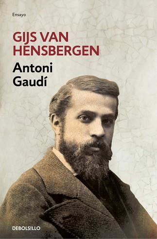 ANTONI GAUDÍ | 9788466336017 | HENSBERGEN, GIJS VAN | Llibreria Aqualata | Comprar libros en catalán y castellano online | Comprar libros Igualada