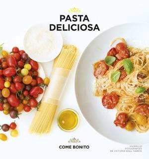 PASTA DELICIOSA | 9788416489411 | LUI, VIVIAN  | Llibreria Aqualata | Comprar llibres en català i castellà online | Comprar llibres Igualada