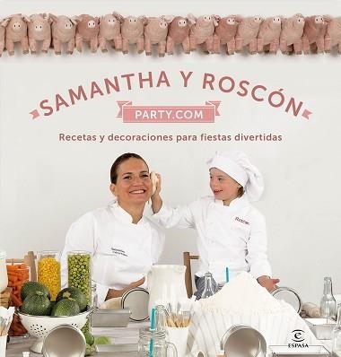 SAMANTHA Y ROSCÓN PARTY.COM | 9788467047479 | VALLEJO-NÁGERA, SAMANTHA  | Llibreria Aqualata | Comprar llibres en català i castellà online | Comprar llibres Igualada