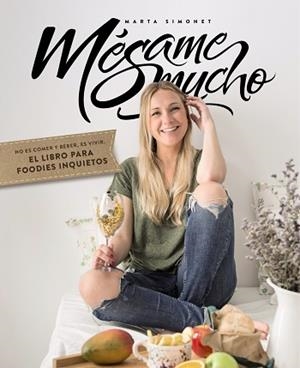 MÉSAME MUCHO | 9788441537989 | SIMONET, MARTA | Llibreria Aqualata | Comprar llibres en català i castellà online | Comprar llibres Igualada