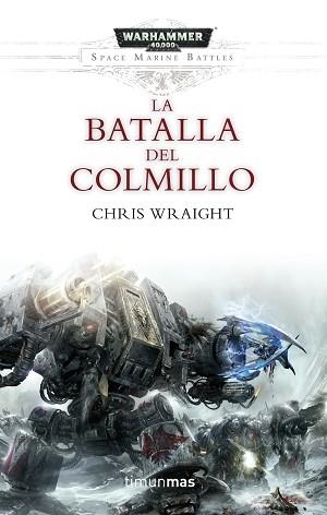 BATALLA DEL COLMILLO, LA | 9788445003749 | WRAIGHT, CHRIS  | Llibreria Aqualata | Comprar libros en catalán y castellano online | Comprar libros Igualada