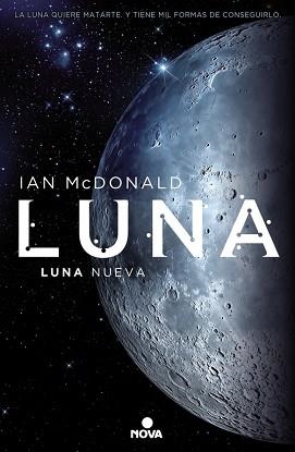 LUNA NUEVA. LUNA I | 9788466659338 | MCDONALD, IAN | Llibreria Aqualata | Comprar libros en catalán y castellano online | Comprar libros Igualada