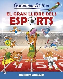 GRAN LLIBRE DELS ESPORTS, EL | 9788416522316 | STILTON, GERONIMO | Llibreria Aqualata | Comprar llibres en català i castellà online | Comprar llibres Igualada
