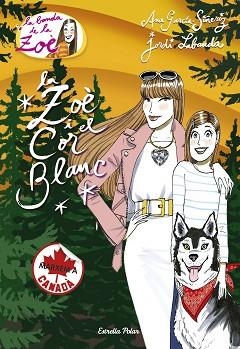 ZOE 12. LA ZOÈ I EL COR BLANC | 9788416522767 | GARCÍA-SIÑERIZ, ANA / LABANDA BLANCO, JORDI | Llibreria Aqualata | Comprar llibres en català i castellà online | Comprar llibres Igualada