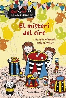MISTERI DEL CIRC, EL | 9788416522729 | WIDMARK, MARTIN / WILLIS, HELENA | Llibreria Aqualata | Comprar llibres en català i castellà online | Comprar llibres Igualada
