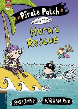 PIRATE PATCH AND THE HEROIX RESCUE | 9788426398444 | IMPEY, ROSE | Llibreria Aqualata | Comprar llibres en català i castellà online | Comprar llibres Igualada