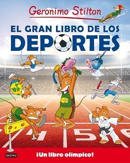 GRAN LIBRO DE LOS DEPORTES, EL | 9788408155072 | STILTON, GERONIMO | Llibreria Aqualata | Comprar libros en catalán y castellano online | Comprar libros Igualada