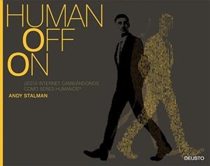 HUMANOFFON. ¿ESTÁ INTERNET CAMBIÁNDONOS COMO SERES HUMANOS? | 9788423424931 | STALMAN, ANDY  | Llibreria Aqualata | Comprar llibres en català i castellà online | Comprar llibres Igualada