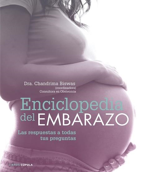 ENCICLOPEDIA DEL EMBARAZO | 9788448022235 | BISWAS, DRA. CHANDRIMA  | Llibreria Aqualata | Comprar libros en catalán y castellano online | Comprar libros Igualada