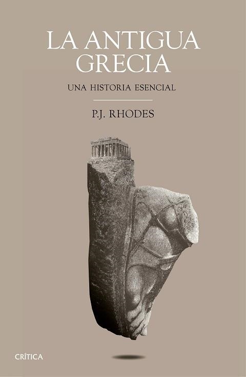 ANTIGUA GRECIA, LA. UNA HISTORIA ESENCIAL | 9788498929669 | RHODES, P. J.  | Llibreria Aqualata | Comprar llibres en català i castellà online | Comprar llibres Igualada