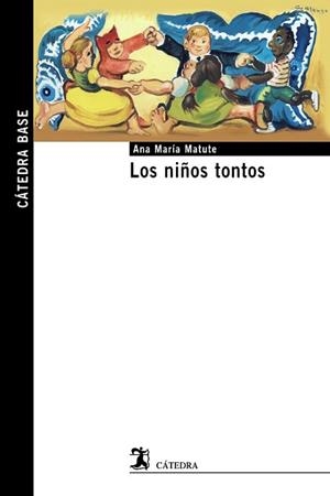 NIÑOS TONTOS, LOS | 9788437635712 | MATUTE, ANA MARÍA | Llibreria Aqualata | Comprar llibres en català i castellà online | Comprar llibres Igualada