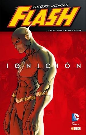 FLASH DE GEOFF JOHNS. IGNICIÓN | 9788416746798 | JOHNS, GEOFF / DOSE, ALBERTO / PORTER, HOWARD | Llibreria Aqualata | Comprar llibres en català i castellà online | Comprar llibres Igualada