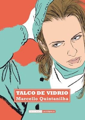 TALCO DE VIDRIO | 9788416400195 | QUINTANILLA, MARCELLO | Llibreria Aqualata | Comprar libros en catalán y castellano online | Comprar libros Igualada