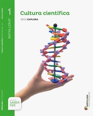 CULTURA CIENTÍFICA 1R BATXILLERAT (SERIE EXPLORA SABER FER) | 9788490479070 | VARIOS AUTORES | Llibreria Aqualata | Comprar llibres en català i castellà online | Comprar llibres Igualada
