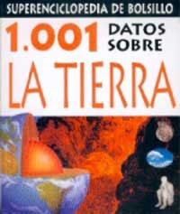1001 DATOS SOBRE LA TIERRA (SUPERENCICLOPEDIA BOLSILLO 6) | 9788427223769 | Llibreria Aqualata | Comprar libros en catalán y castellano online | Comprar libros Igualada