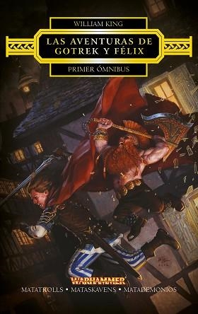 GOTREK Y FÉLIX. PRIMER ÓMNIBUS (MATATROLLS / MATASKAVENS / MATADEMONIOS) | 9788445003831 | KING, WILLIAM  | Llibreria Aqualata | Comprar libros en catalán y castellano online | Comprar libros Igualada