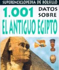 1001 DATOS SOBRE EL ANTIGUO EGIPTO (SUPERENCICLOPEDIA 3) | 9788427223738 | Llibreria Aqualata | Comprar llibres en català i castellà online | Comprar llibres Igualada