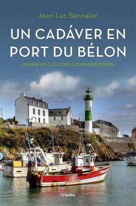UN CADÁVER EN PORT DU BÉLON (COMISARIO DUPIN 4) | 9788425354366 | BANNALEC, JEAN-LUC | Llibreria Aqualata | Comprar libros en catalán y castellano online | Comprar libros Igualada