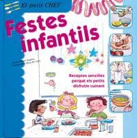FESTES INFANTILS (PETIT CHEF 2) | 9788427289321 | SEGARRA, MERCE | Llibreria Aqualata | Comprar llibres en català i castellà online | Comprar llibres Igualada