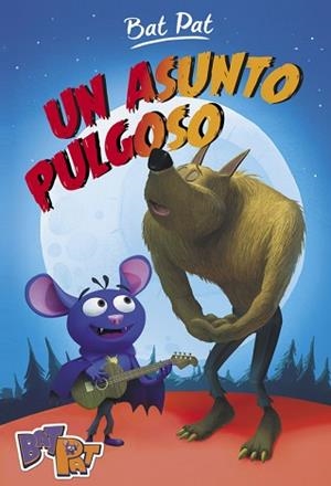 UN ASUNTO PULGOSO (BAT PAT 3) | 9788490436684 | PAVANELLO, ROBERTO | Llibreria Aqualata | Comprar libros en catalán y castellano online | Comprar libros Igualada