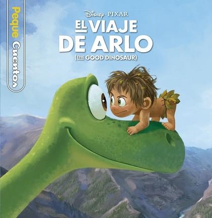 VIAJE DE ARLO, EL. PEQUECUENTOS | 9788499517988 | DISNEY | Llibreria Aqualata | Comprar libros en catalán y castellano online | Comprar libros Igualada