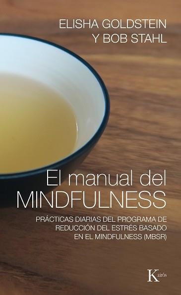 MANUAL DEL MINDFULNESS, EL | 9788499885155 | GOLDSTEIN, ELISHA/STAHL, BOB | Llibreria Aqualata | Comprar libros en catalán y castellano online | Comprar libros Igualada