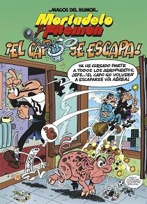 MORTADELO I FILEMÓN. EL CAPO SE ESCAPA (MAGOS DEL HUMOR 180) | 9788466659482 | IBÁÑEZ, FRANCISCO | Llibreria Aqualata | Comprar libros en catalán y castellano online | Comprar libros Igualada