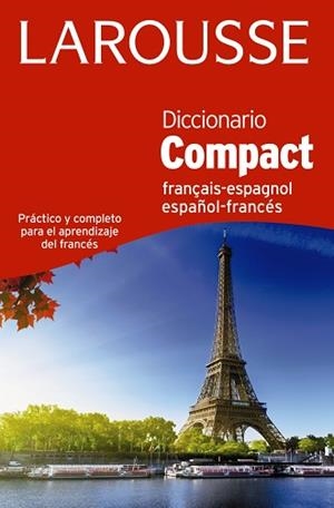 DICCIONARIO COMPACT ESPAÑOL-FRANCÉS / FRANÇAIS-ESPAGNOL | 9788416368945 | LAROUSSE EDITORIAL | Llibreria Aqualata | Comprar libros en catalán y castellano online | Comprar libros Igualada