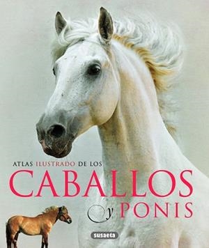 ATLAS ILUSTRADO DE LOS CABALLOS Y PONIS | 9788467713053 | LABAN, BRIAN | Llibreria Aqualata | Comprar llibres en català i castellà online | Comprar llibres Igualada