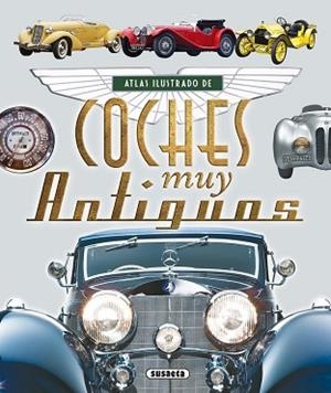 ATLAS ILUSTRADO DE COCHES MUY ANTIGUOS | 9788467725124 | RUIZ PALACIO, JUAN PABLO | Llibreria Aqualata | Comprar llibres en català i castellà online | Comprar llibres Igualada